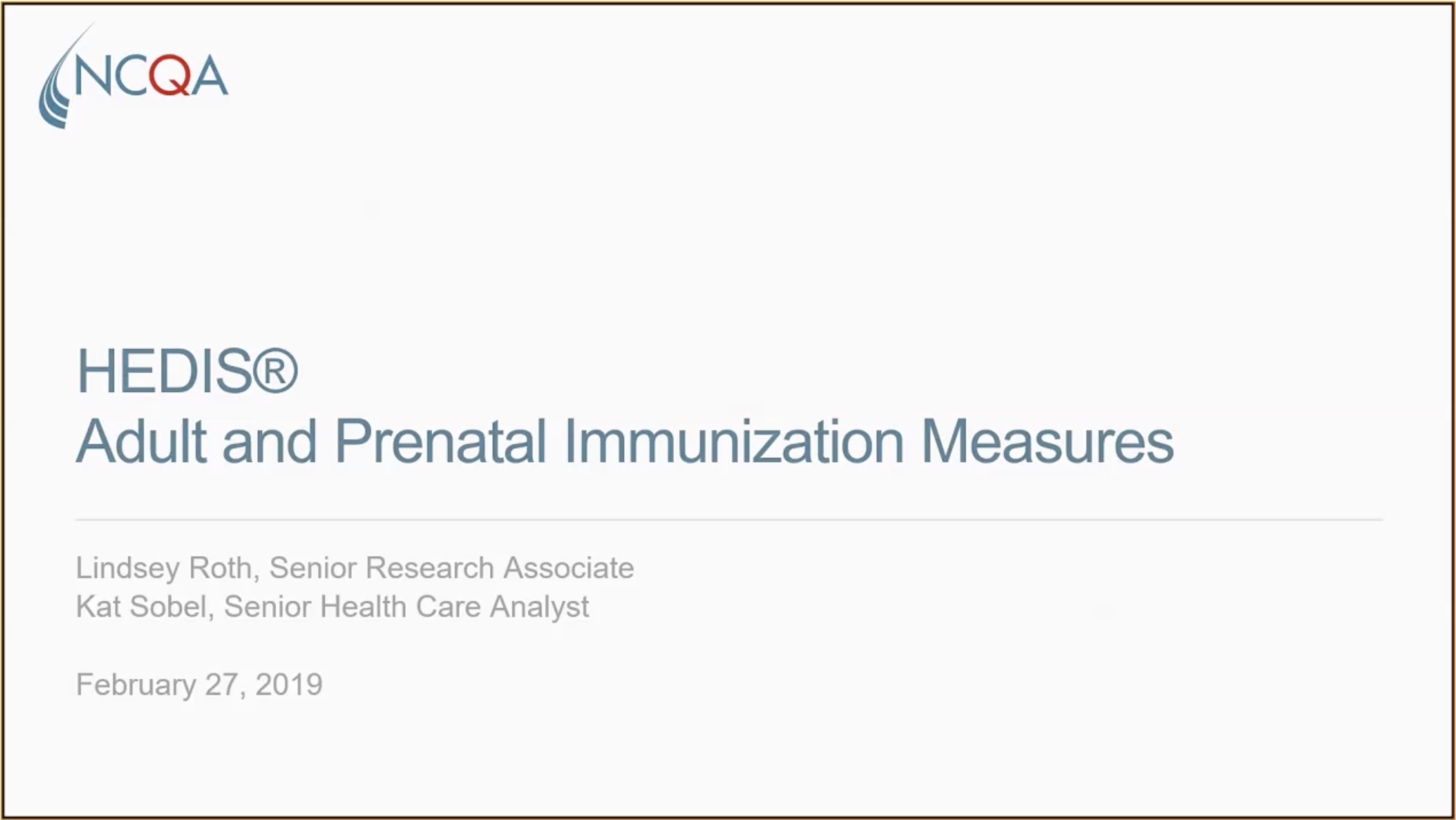 HEDIS Adult and Prenatal Immunization Measures NCQA